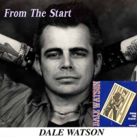 Dale Watson - From The Start